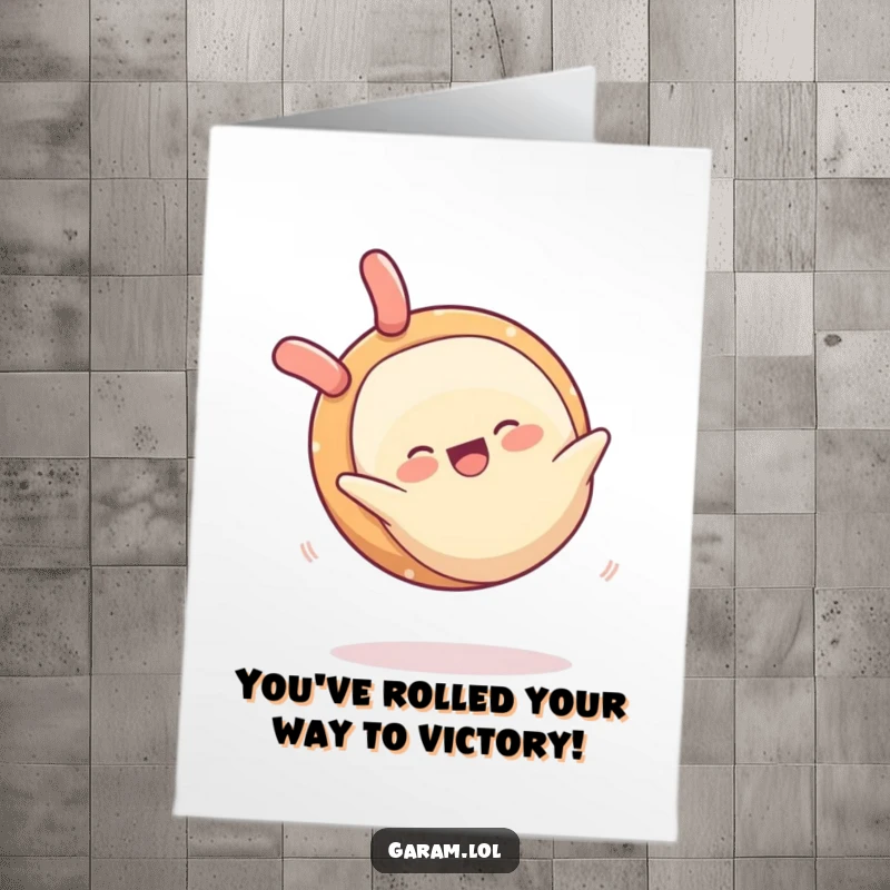 Funny free printable congratulations card with a happy spring roll doing a somersault, celebrating achievements with entertaining flair.